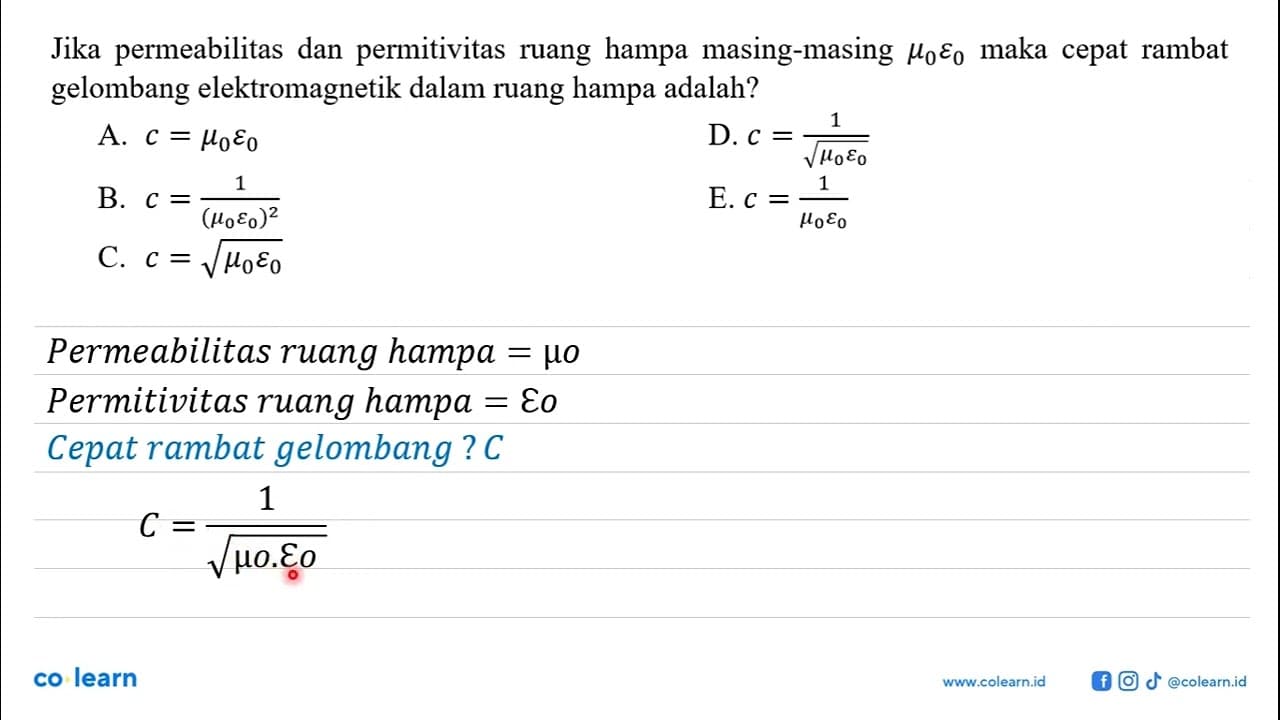 Jika permeabilitas dan permitivitas ruang hampa