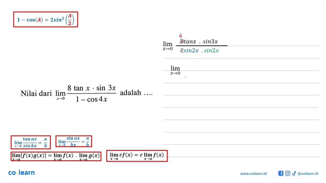 Nilai dari limit x->0 (8tan x . sin3x)/(1-cos4x) adalah....