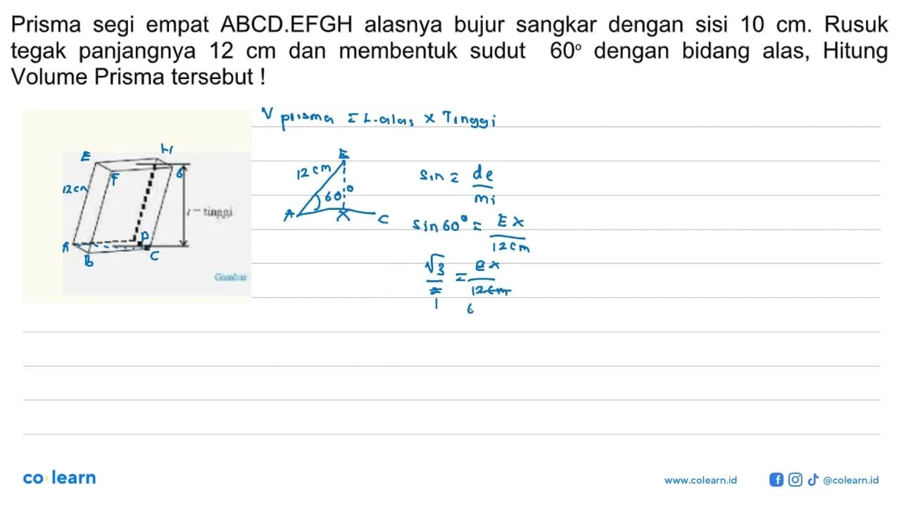 Prisma segi empat ABCD.EFGH alasnya bujur sangkar dengan