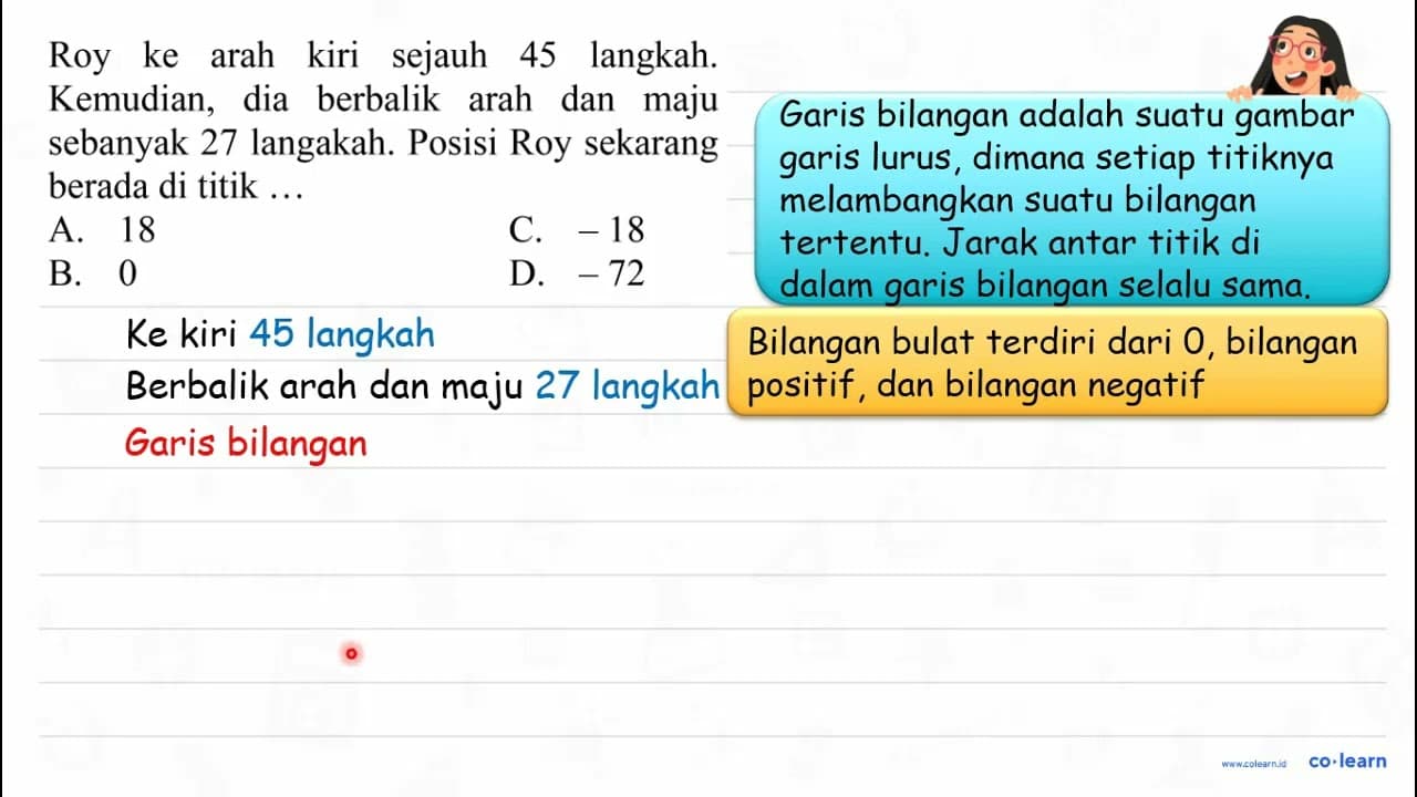 Roy ke arah kiri sejauh 45 langkah. Kemudian, dia berbalik