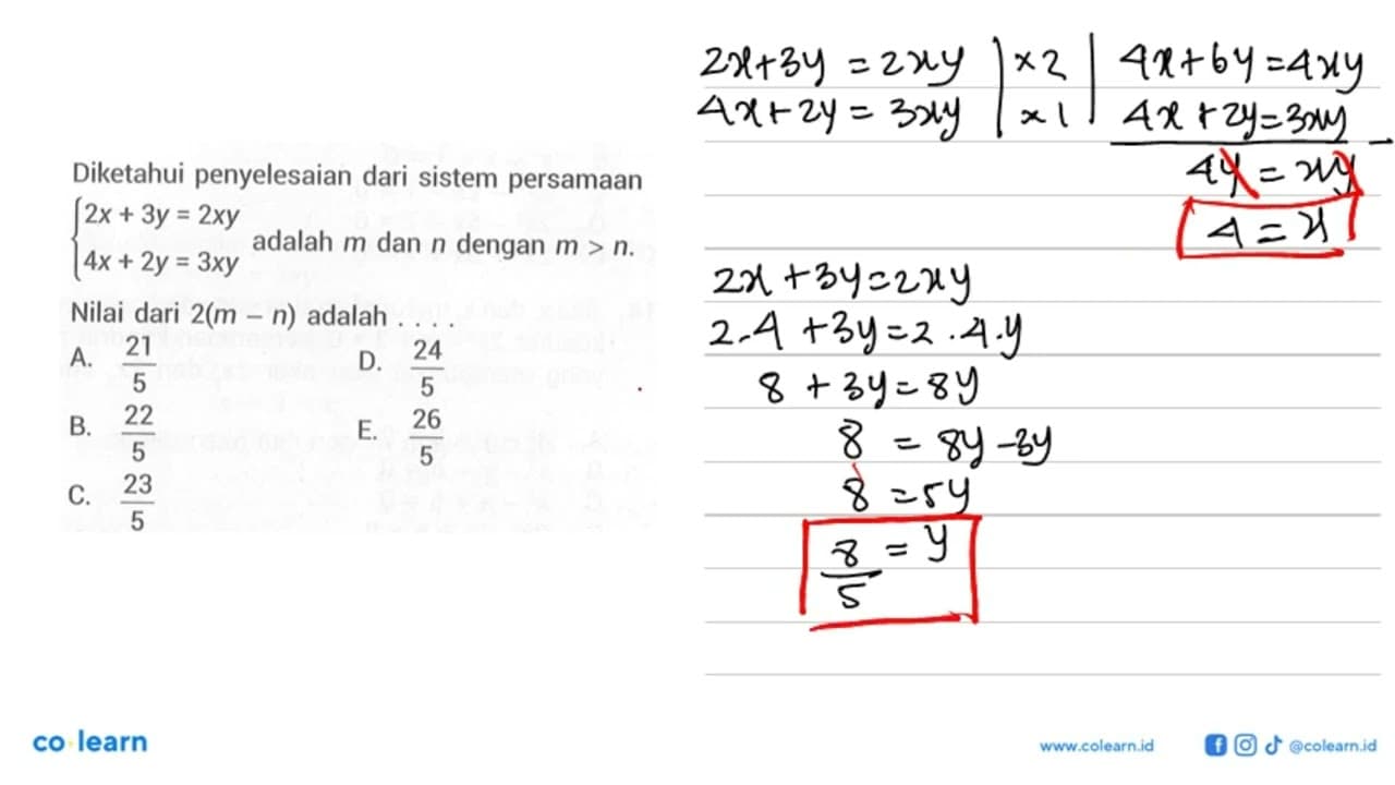 Diketahui penyelesaian dari sistem persamaan 2x+3y=2xy