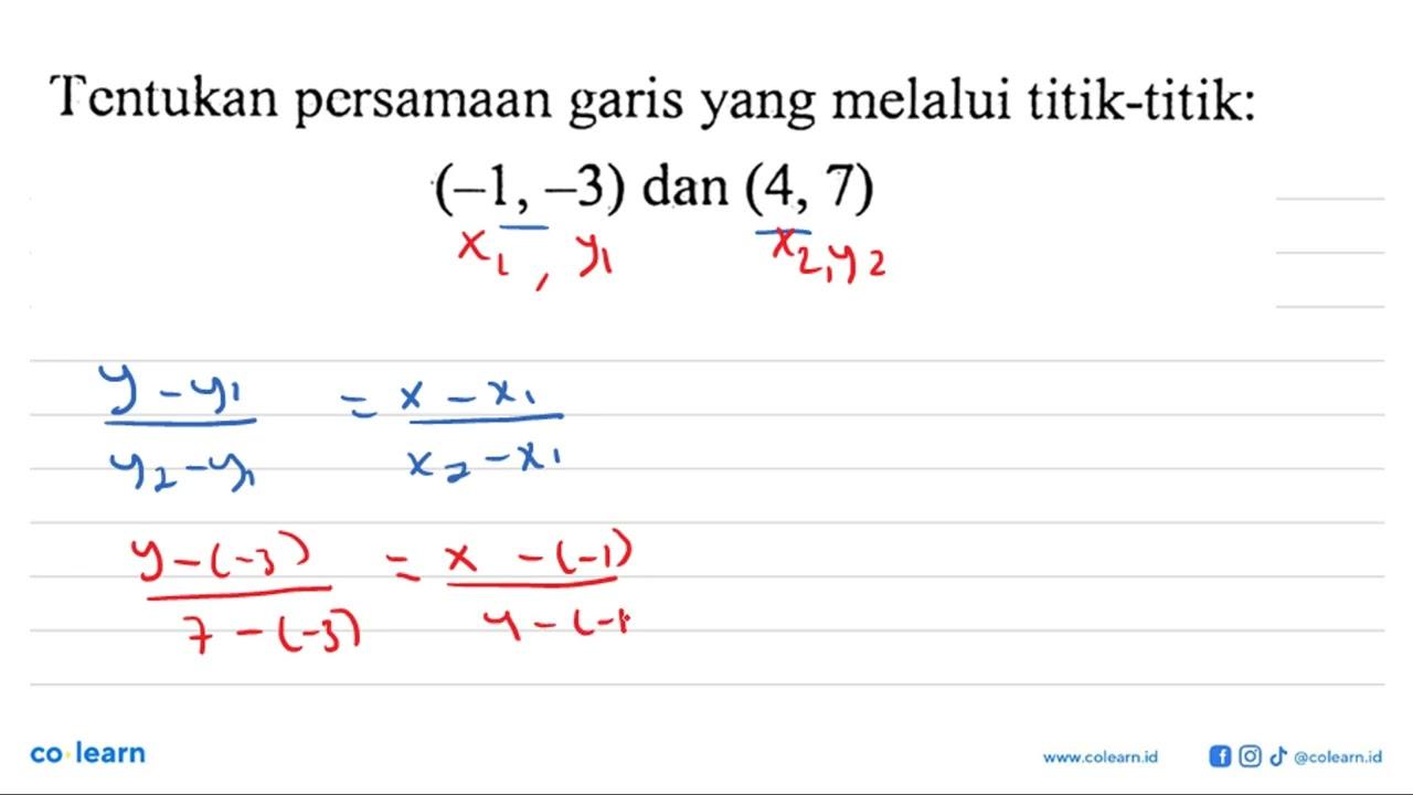 Tcntukan pcrsamaan garis yang melalui titik-titik: (-1,-3)