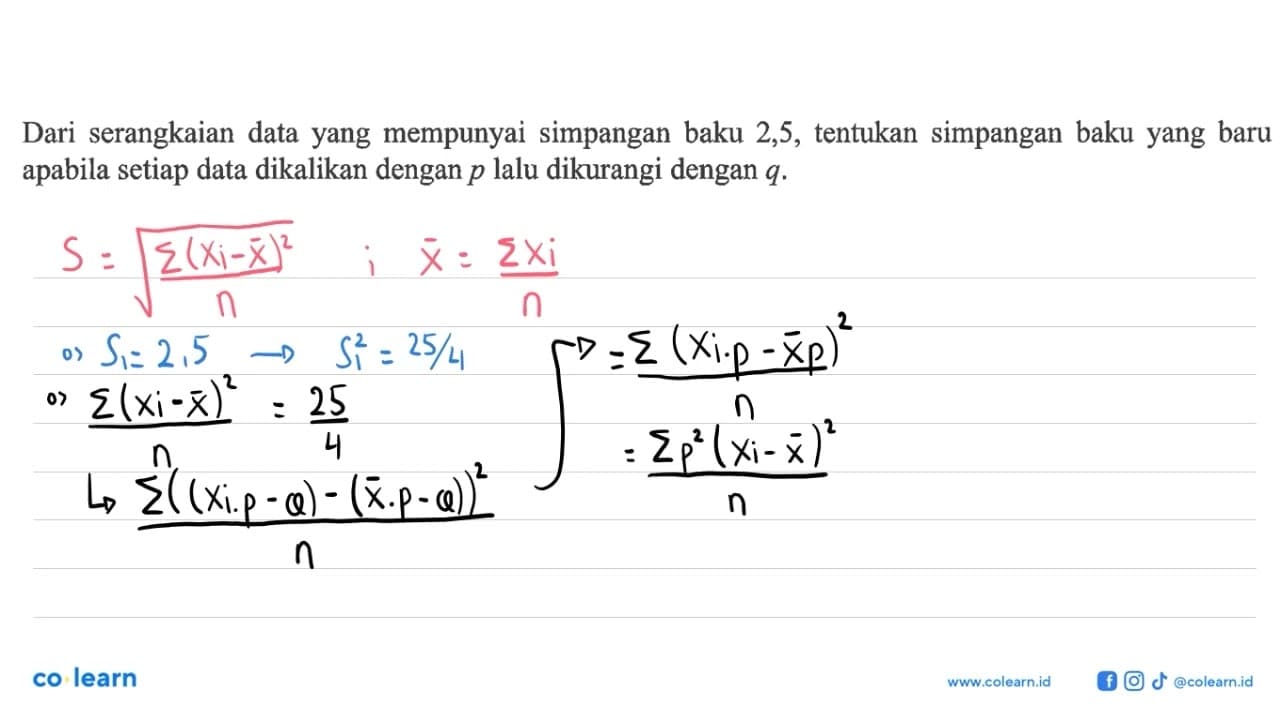 Dari serangkaian data yang mempunyai simpangan baku 2,5,