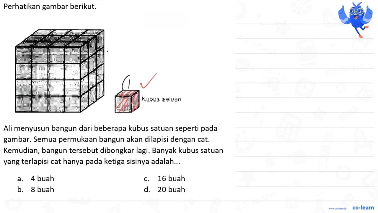 Perhatikan gambar berikut. Ali menyusun bangun dari