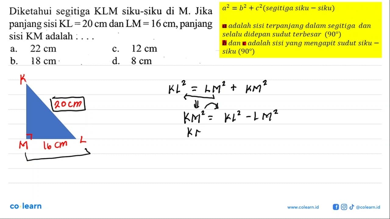 Diketahui segitiga KLM siku-siku di M. Jika panjang sisi