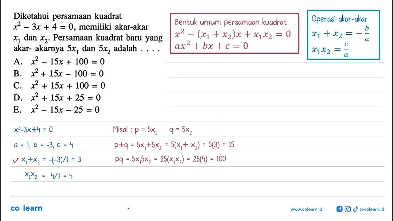 Diketahui persamaan kuadrat x^2-3x+4=0, memiliki akar-akar