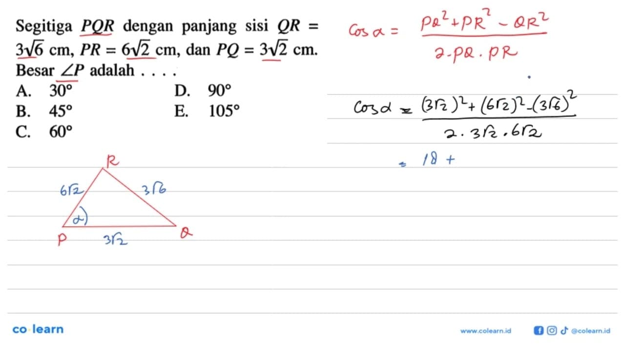 Segitiga PQR dengan panjang sisi QR=3akar(6)cm,