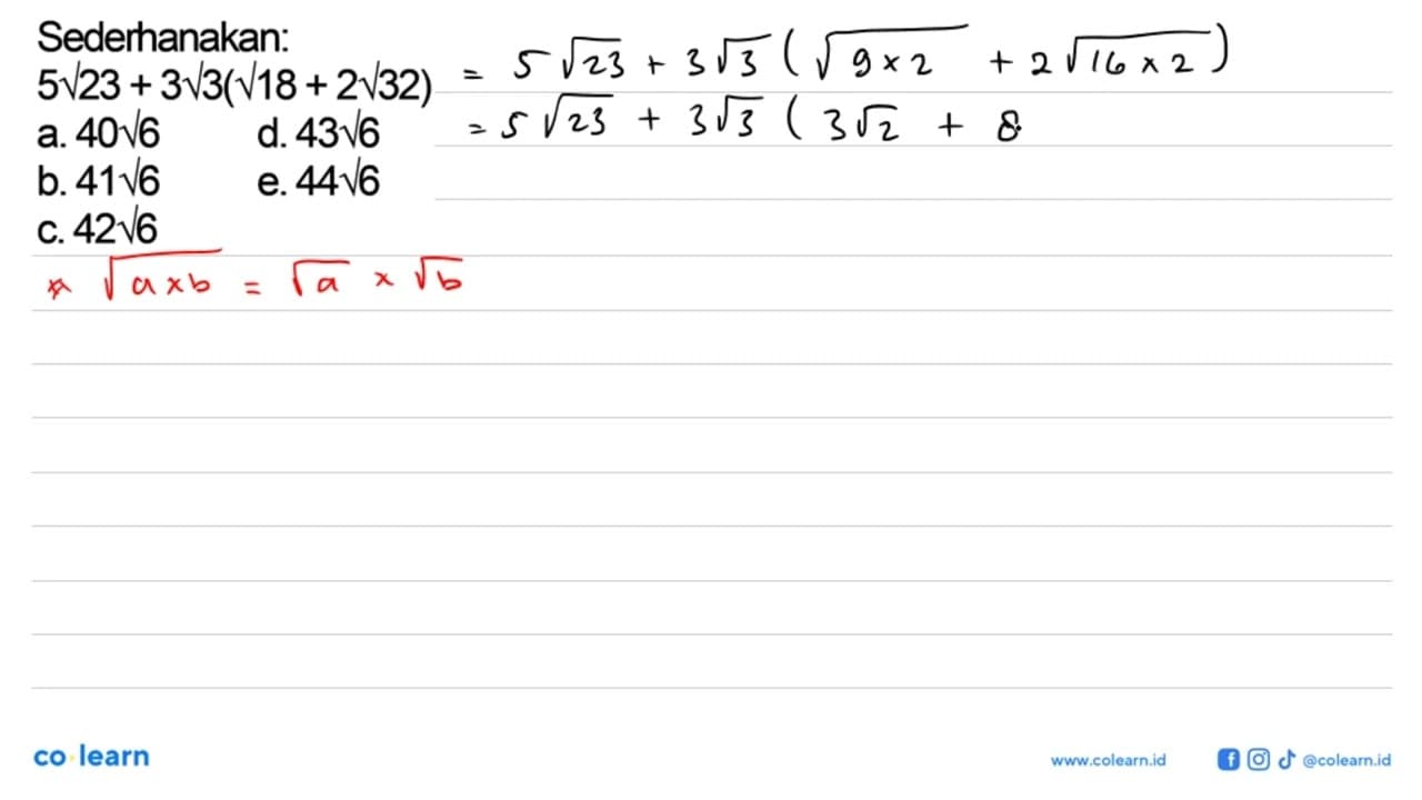 Sederhanakan: 5 akar(23) + 3 akar(3) (akar(18) + 2 akar(32)