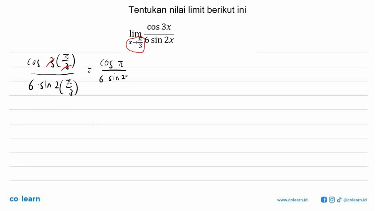 Tentukan nilai limit berikut ini limit x->pi/3 (cos