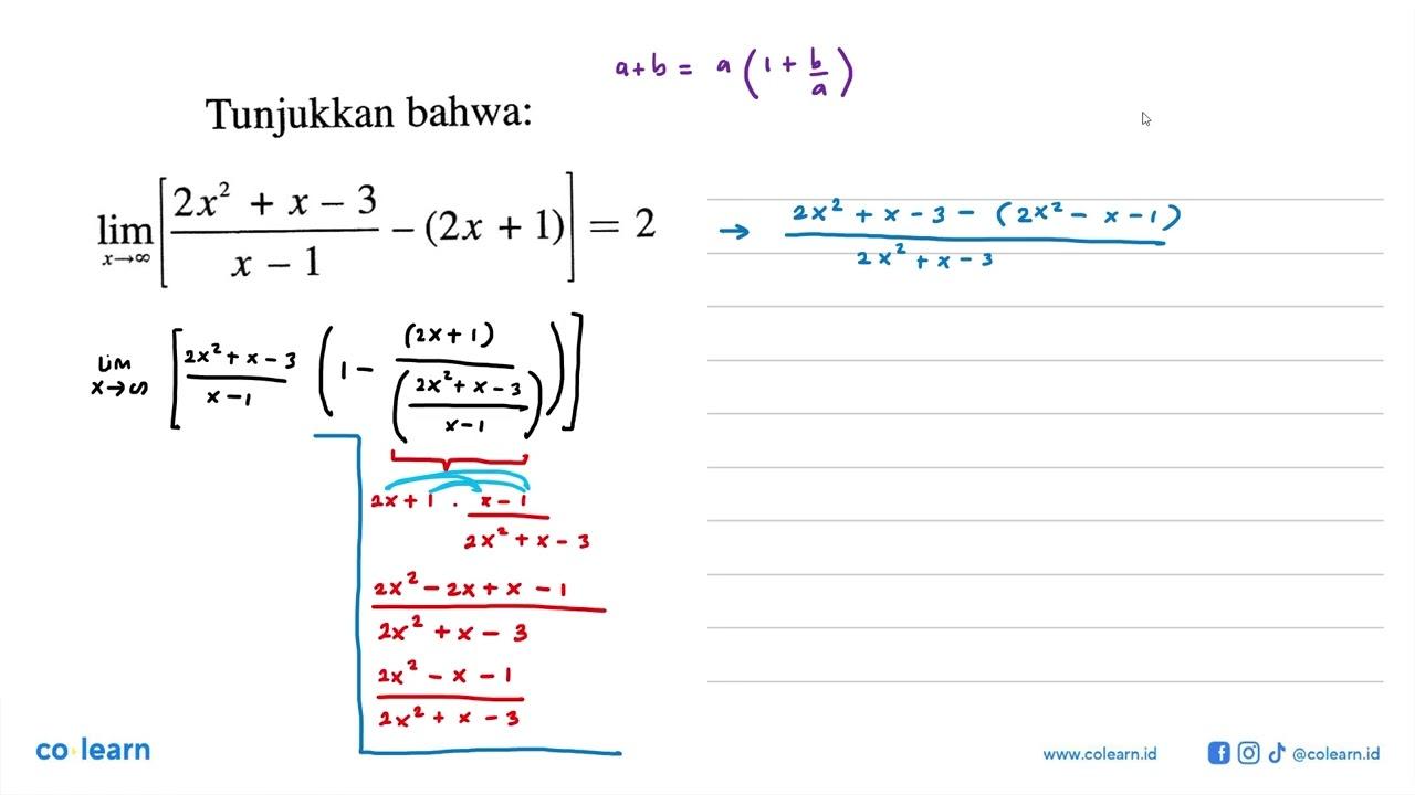 Tunjukkan bahwa:limit x menuju tak hingga [(2x^2+x-3)/(x-1)