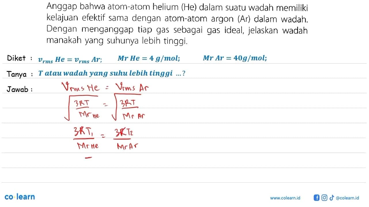 Anggap bahwa atom-atom helium (He) dalam suatu wadah