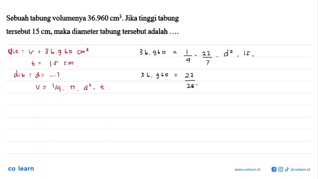 Sebuah tabung volumenya 36.960 cm^3. Jika tinggi tabung