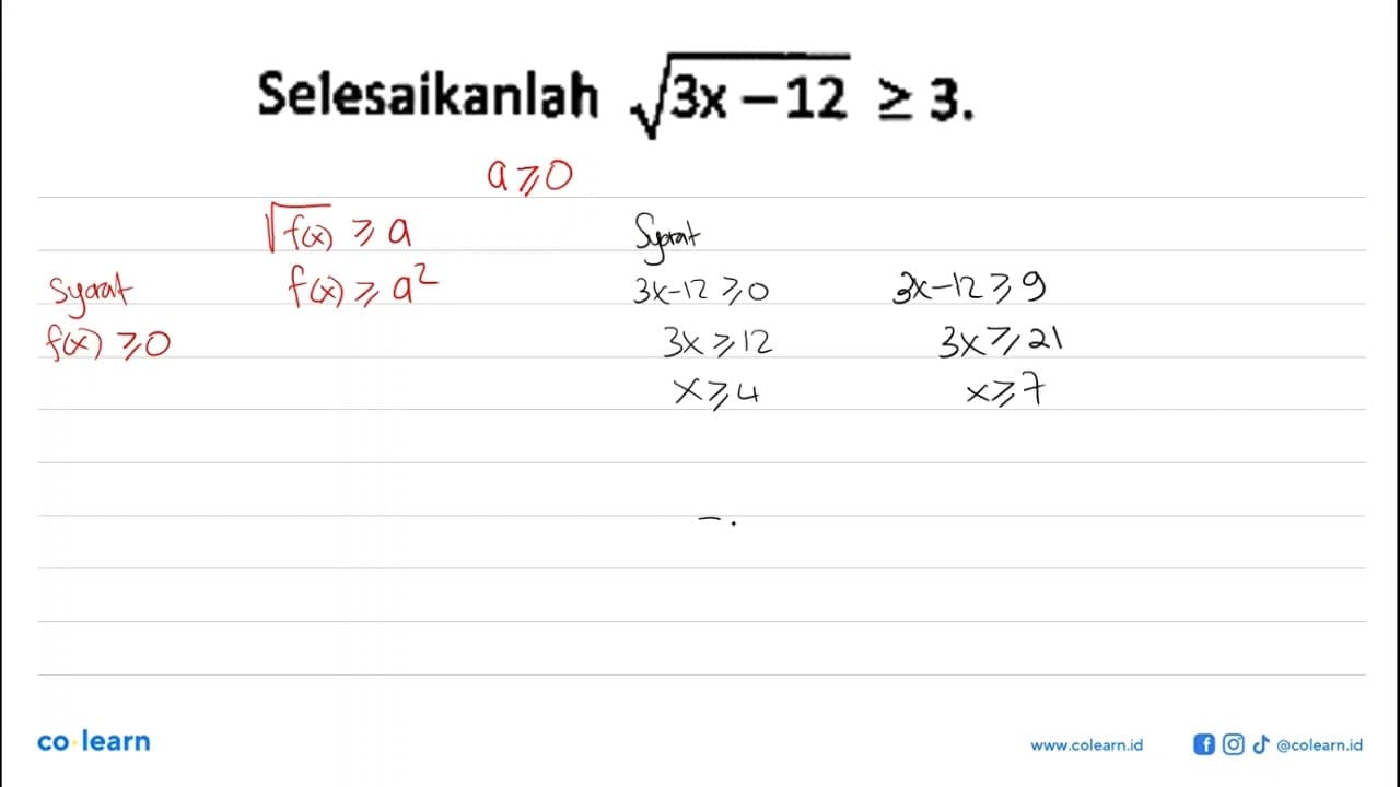 Selesaikanlah akar(3x-12)>=3.