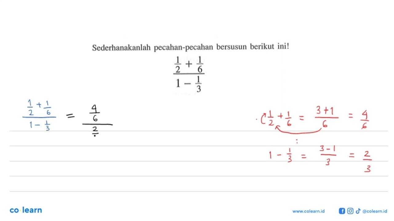 Sederhanakanlah pecahan-pecahan bersusun berikut ini! (1/2