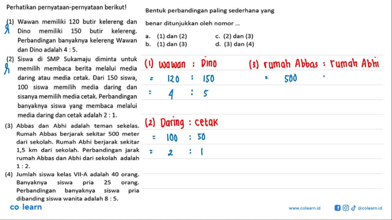 Perhatikan pernyataan-pernyataan berikut!(1) Wawan memiliki