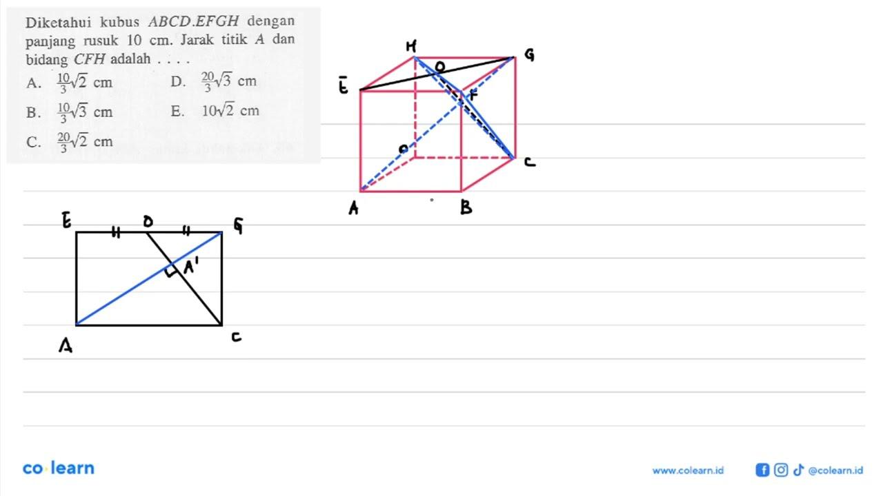Diketahui kubus ABCD.EFGH dengan panjang rusuk 10 cm. Jarak