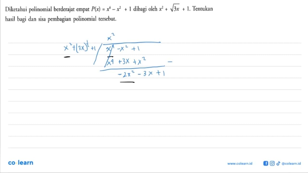 Diketahui polinomial berderajat empat P(x)=x^4-x^2+1 dibagi