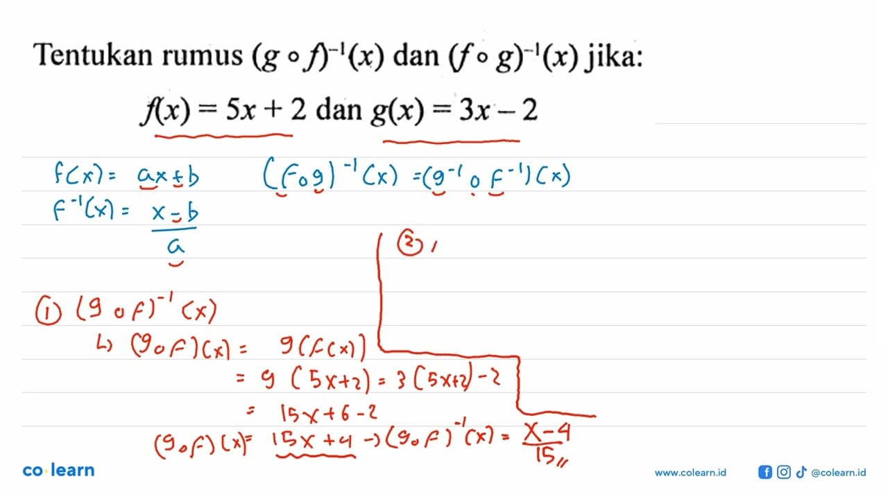 Tentukan rumus (g o f)^(-1)(x) dan (f o g)^(-1)(x)