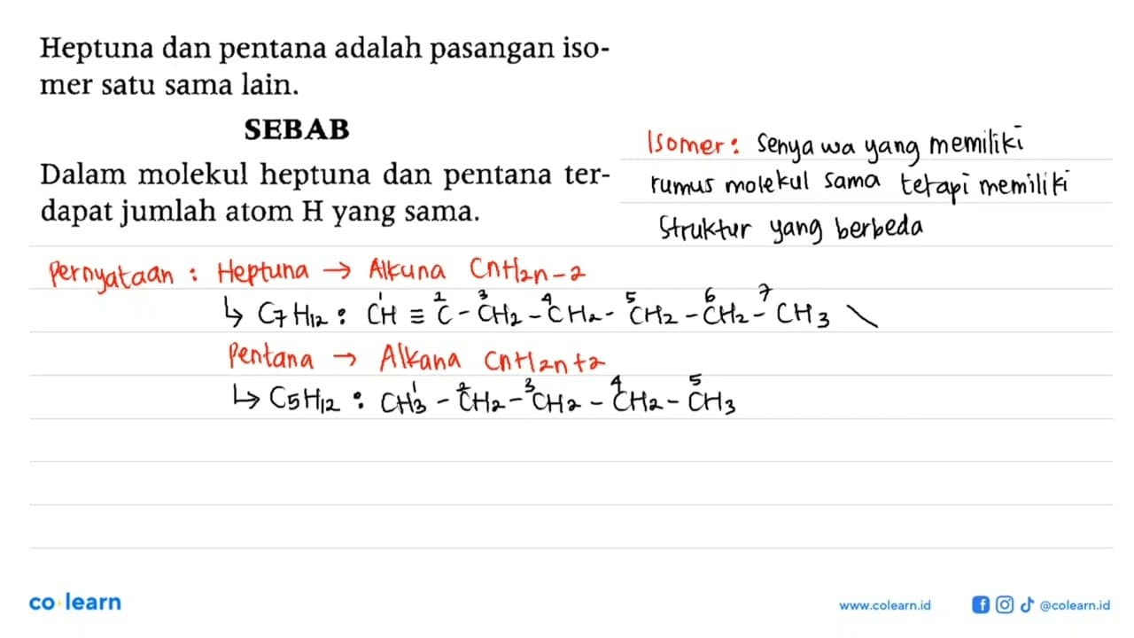 Heptuna dan pentana adalah pasangan isomer satu sama lain.