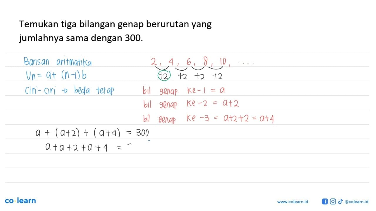 Temukan tiga bilangan genap berurutan yang jumlahnya sama