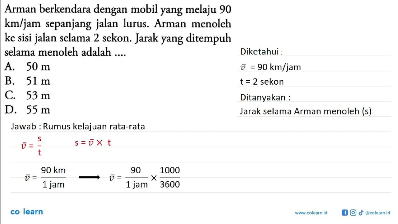 Arman berkendara dengan mobil yang melaju 90 km/jam