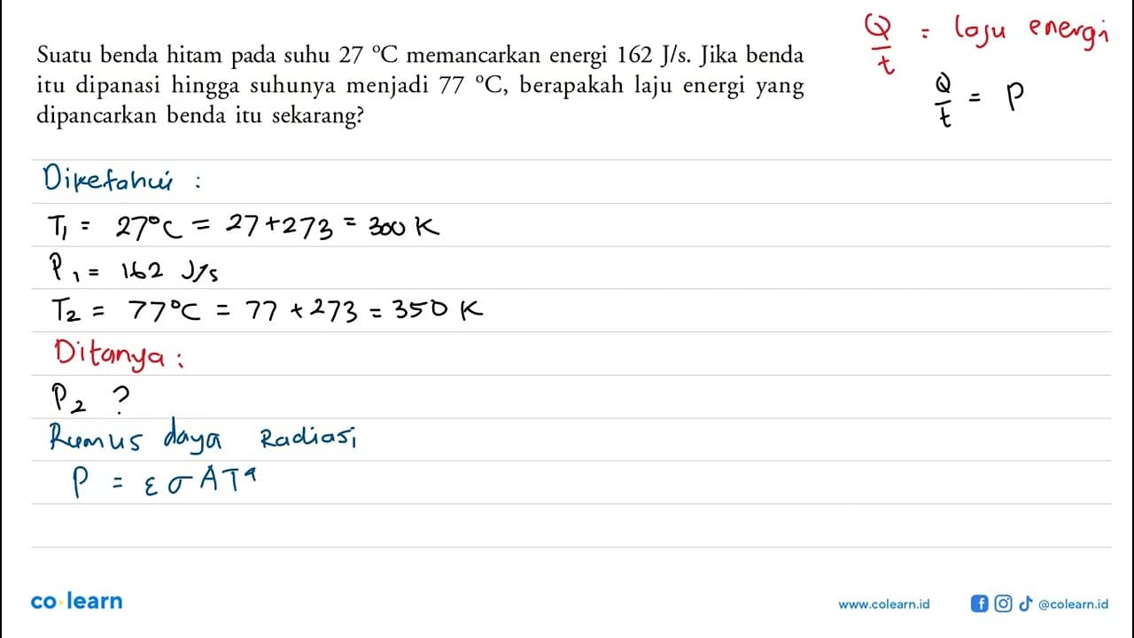 Suatu benda hitam suhu 27 C memancarkan energi 162 J/s.