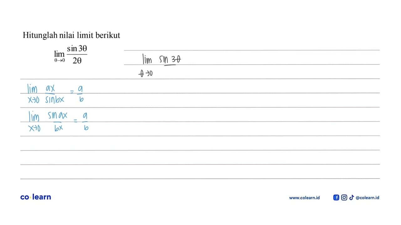 Hitunglah nilai limit berikut limit theta->0 (sin