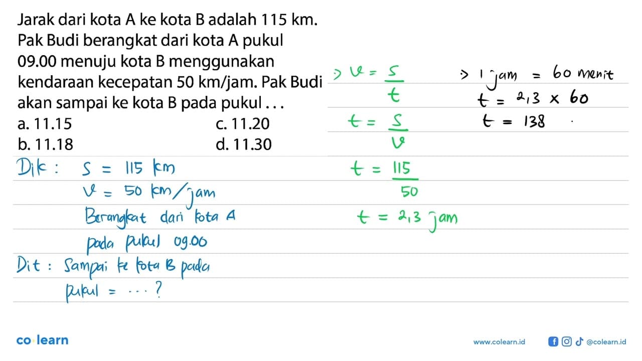 Jarak dari kota A ke kota B adalah 115 km. Pak Budi