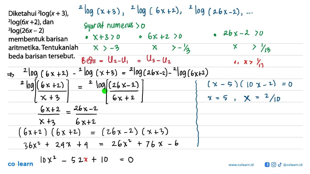 Diketahui 2log(x+3), 2log(6x+2), dan 2log(26x-2) membentuk