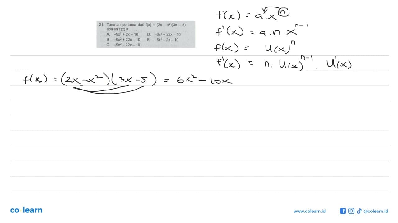 Turunan pertama dari f(x)=(2x-x^2)(3x-5) adalah f'(x)= ...