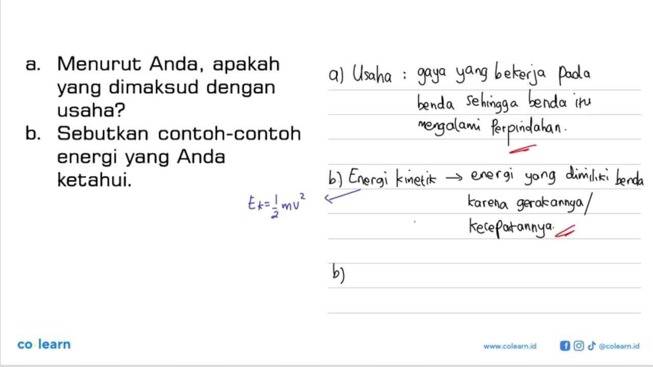 a. Menurut Anda, apakah yang dimaksud dengan usaha?b.