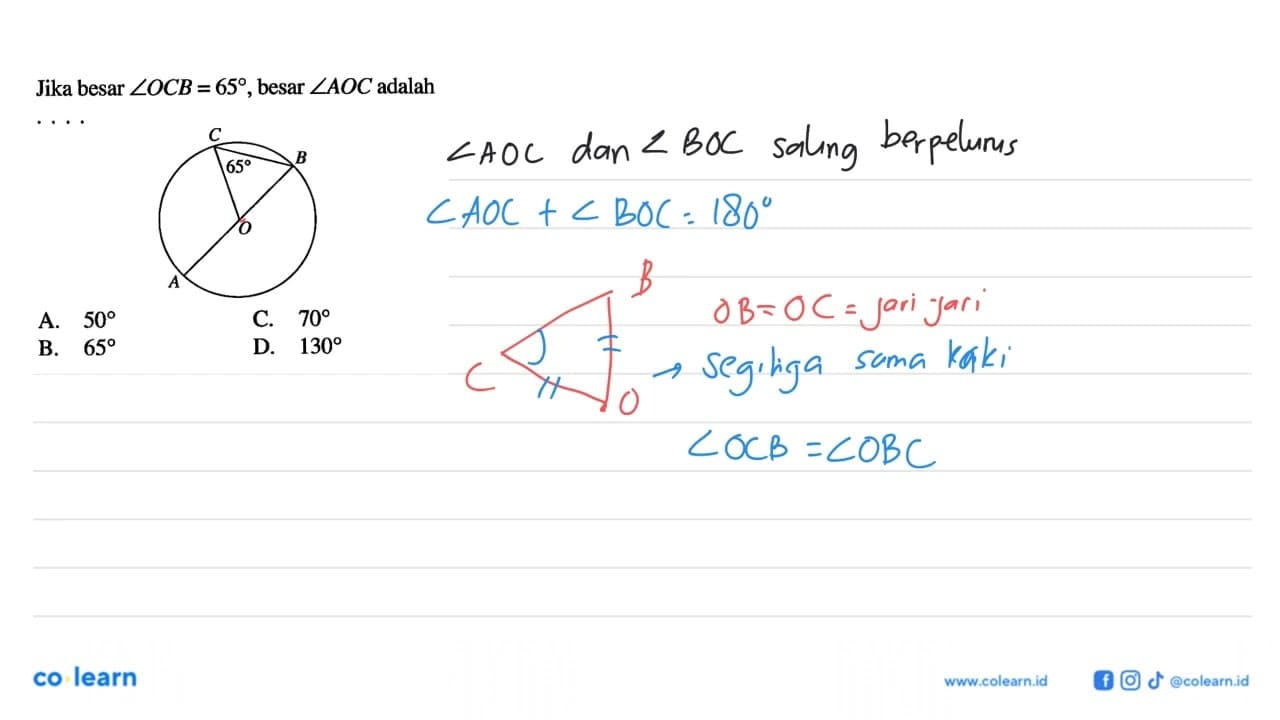 Jika besar sudut OCB=65, besar sudut AOC adalah....A. 50 B.