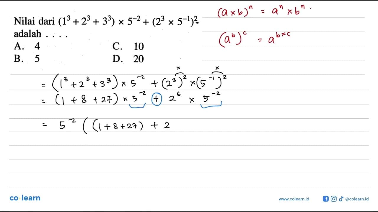 Nilai dari (1^3 +2^3 + 3^3) x 5^(-2) + (2^3 x 5^(-1))^2