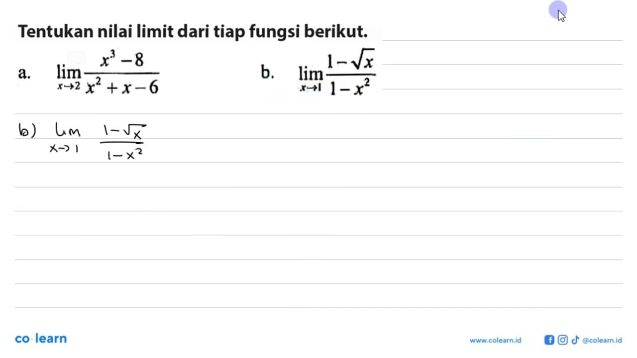 Tentukan nilai limit dari tiap fungsi berikut.a. lim x