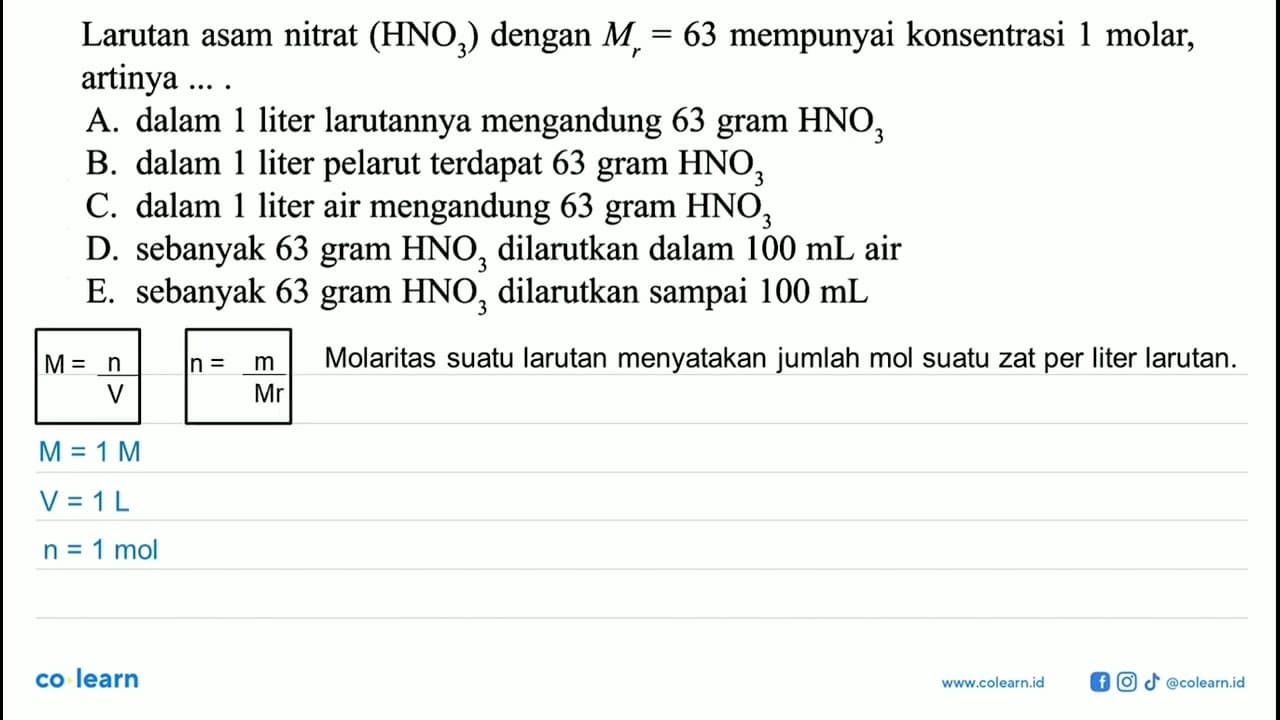 Larutan asam nitrat (HNO3) dengan Mr=63 mempunyai