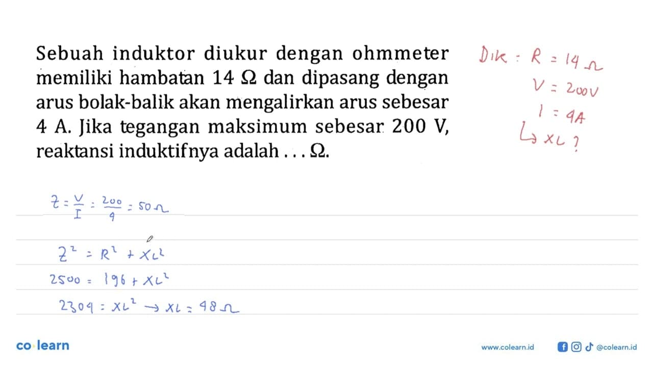 Sebuah induktor diukur dengan ohmmeter memiliki hambatan 14