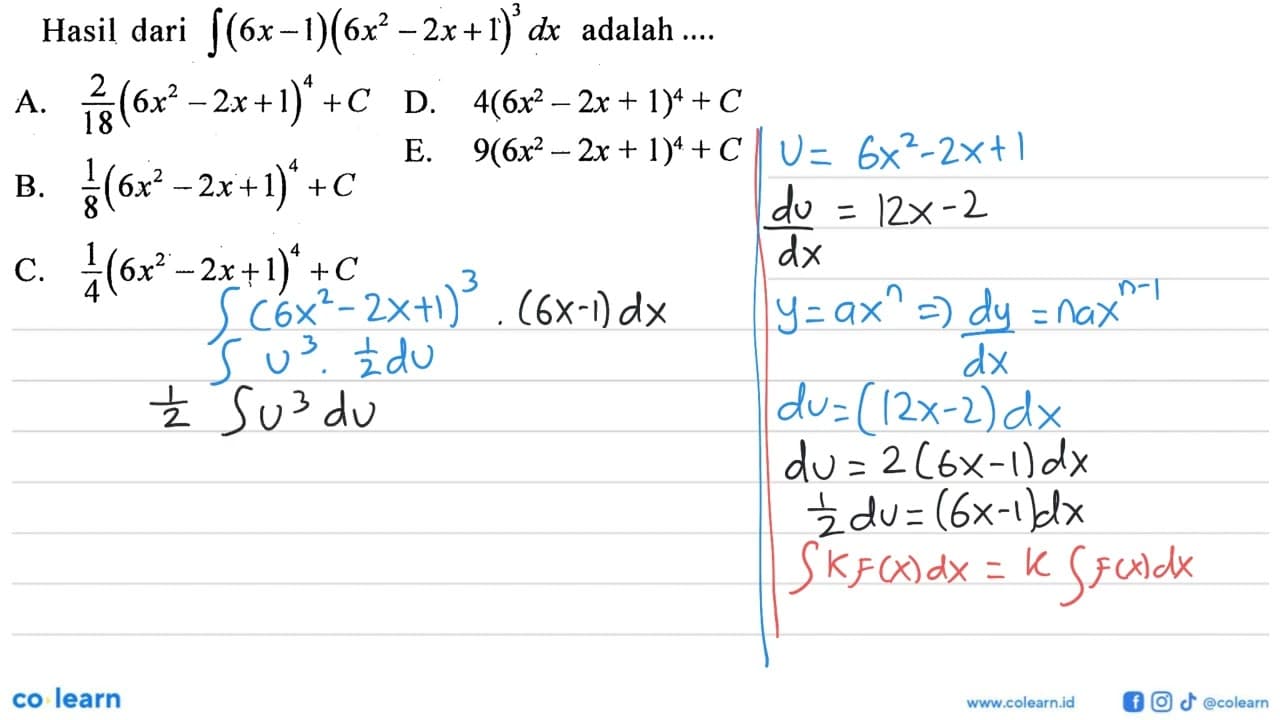 Hasil dari integral (6x-1) (6x^2-2x+1)^3 dx adalah ....