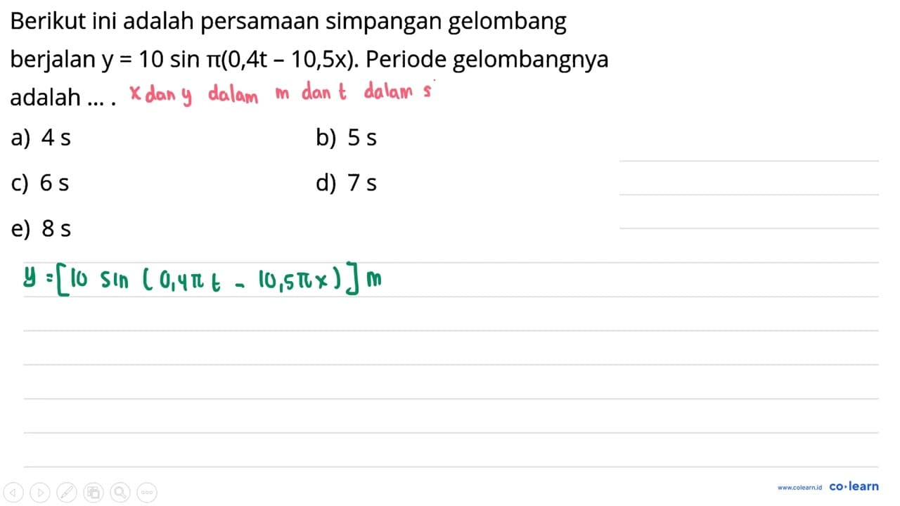 Berikut ini adalah persamaan simpangan gelombang berjalan