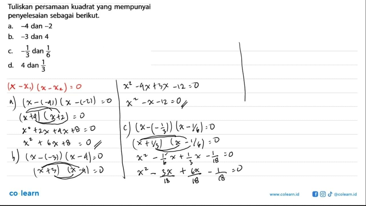 Tuliskan persamaan kuadrat yang mempunyai penyelesaian