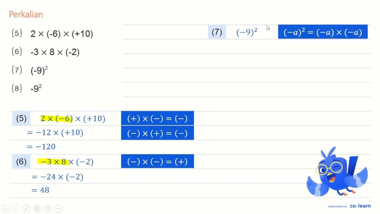 Perkalian (5) 2 x (-6) x (+10) (6) -3 x 8 x (-2) (7) (-9)^2