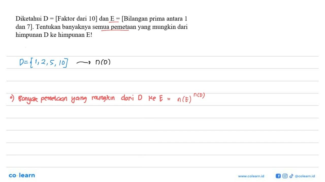 Diketahui D=[Faktor dari 10] dan E=[Bilangan prima antara 1