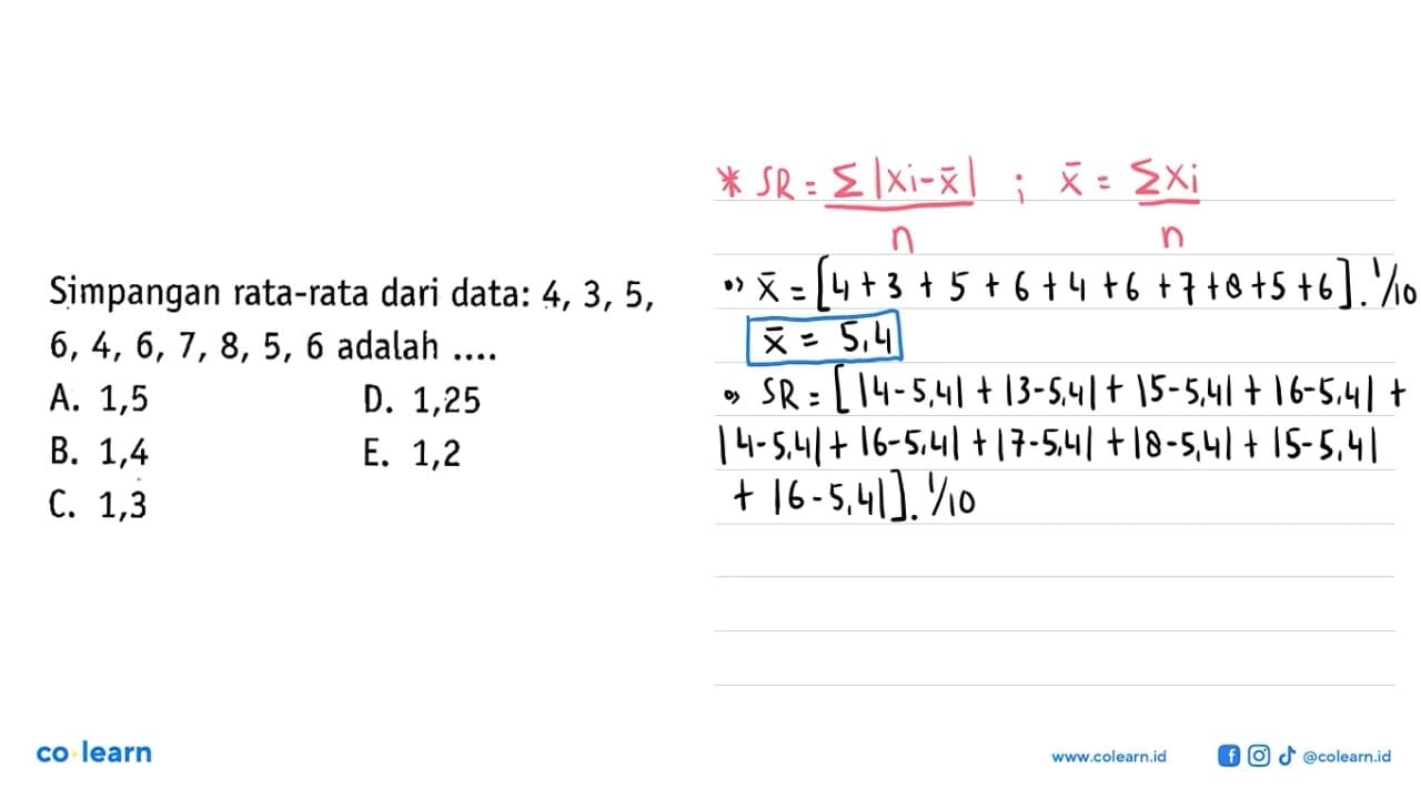 Simpangan rata-rata dari data: 4, 3, 5, 6, 4, 6, 7, 8, 5, 6