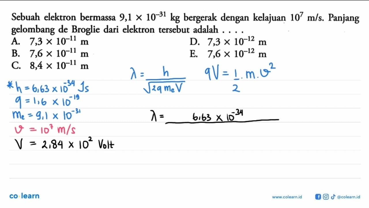 Sebuah elektron bermassa 9,1 x 10^-31 kg bergerak dengan