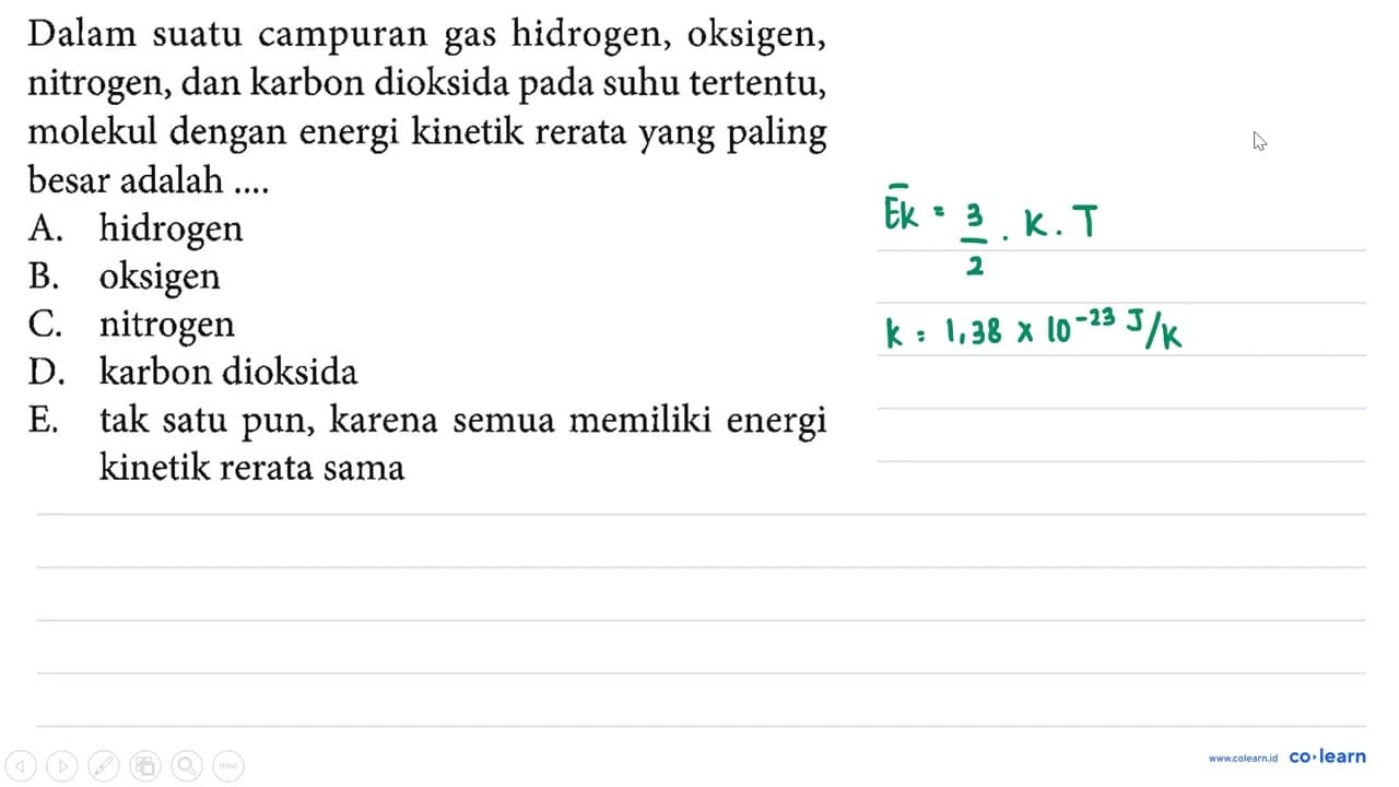 Dalam suatu campuran gas hidrogen, oksigen, nitrogen, dan