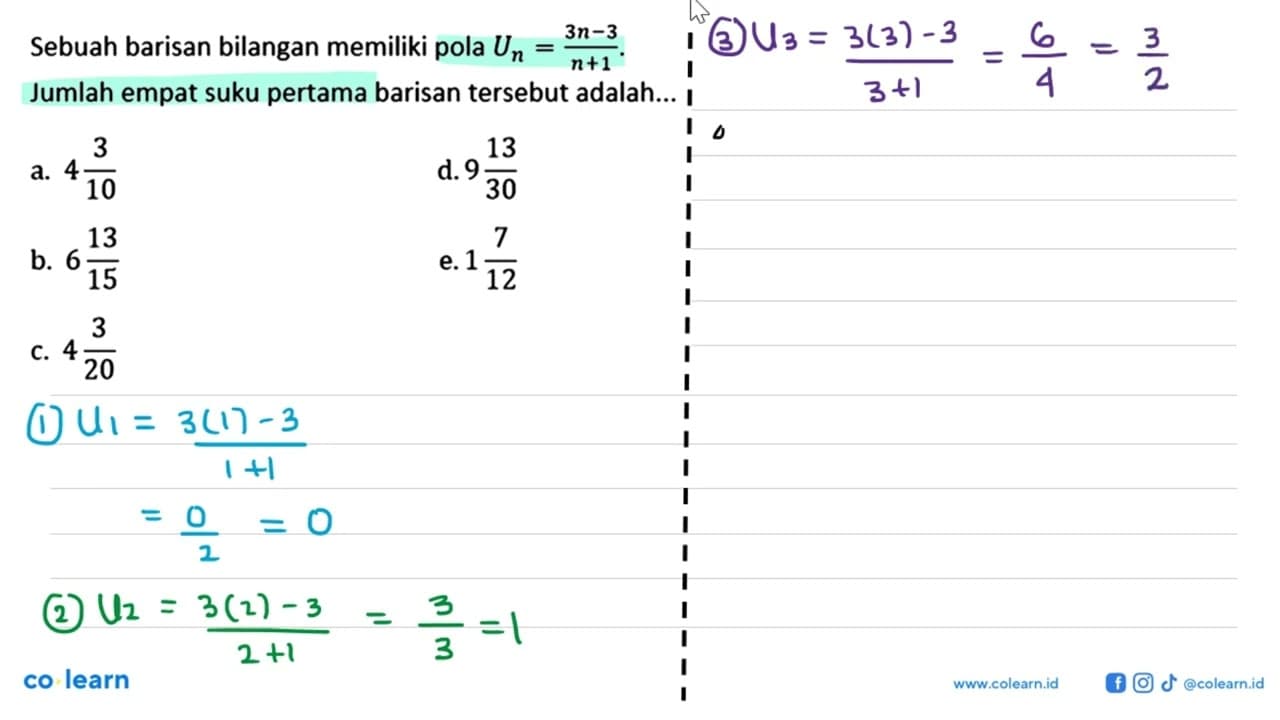 Sebuah barisan bilangan memiliki pola Un = (3n-3)/(n+1)