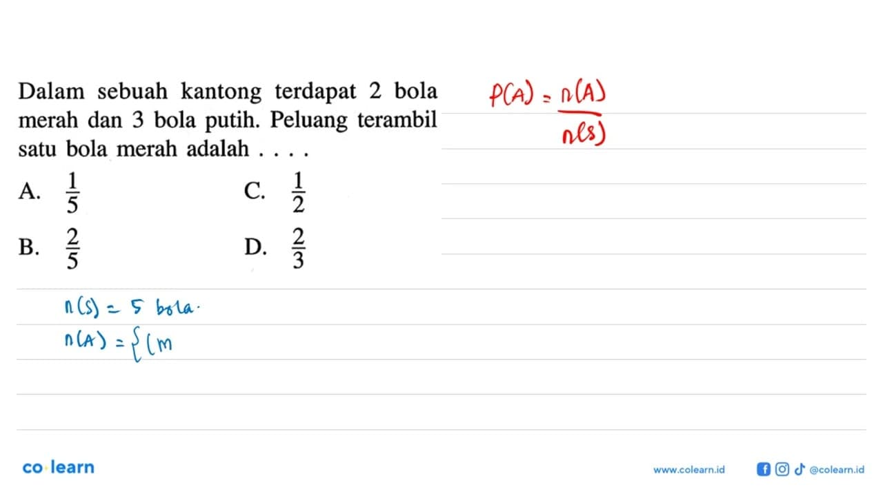 Dalam sebuah kantong terdapat 2 bola merah dan 3 bola