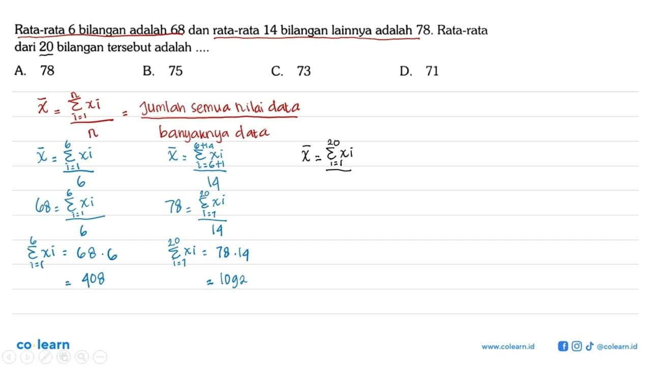 Rata-rata 6 bilangan adalah 68 dan rata-rata 14 bilangan