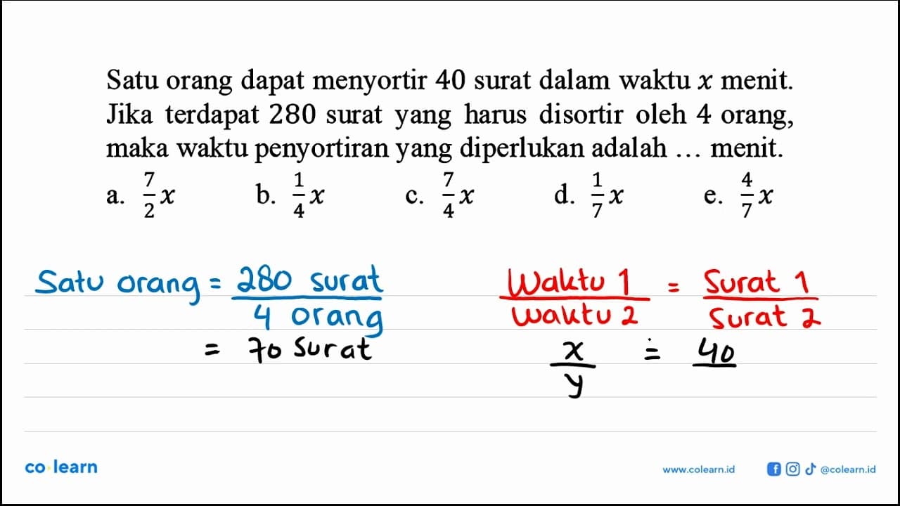 Satu orang dapat menyortir 40 surat dalam waktu x menit.