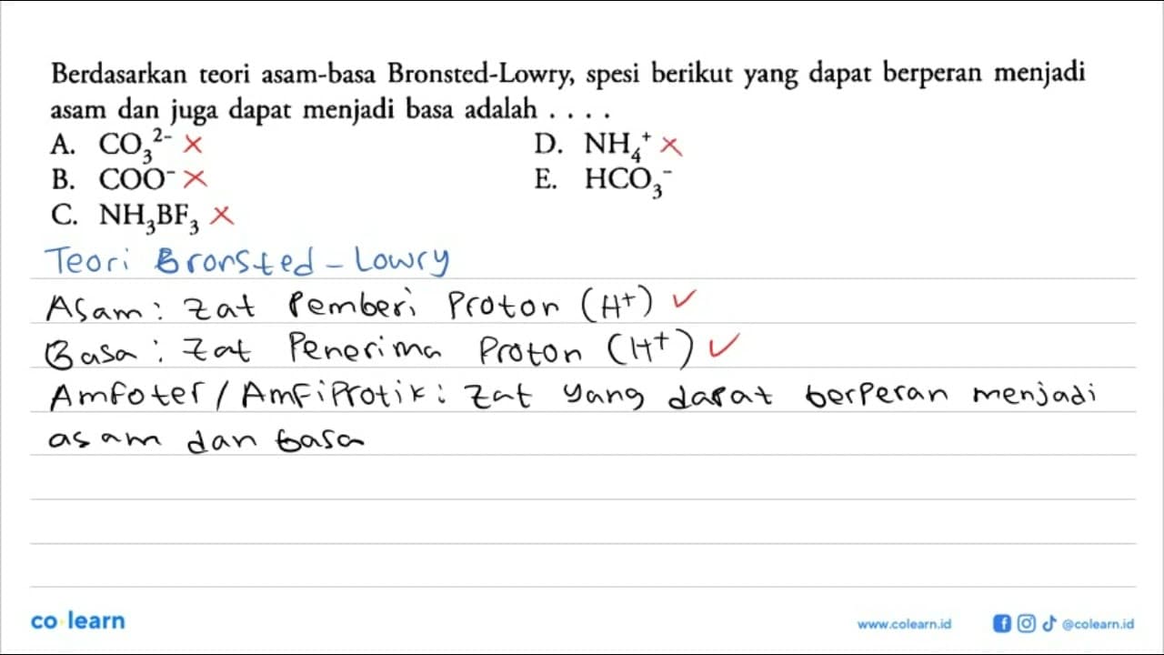 Berdasarkan teori asam-basa Bronsted-Lowry, spesi berikut