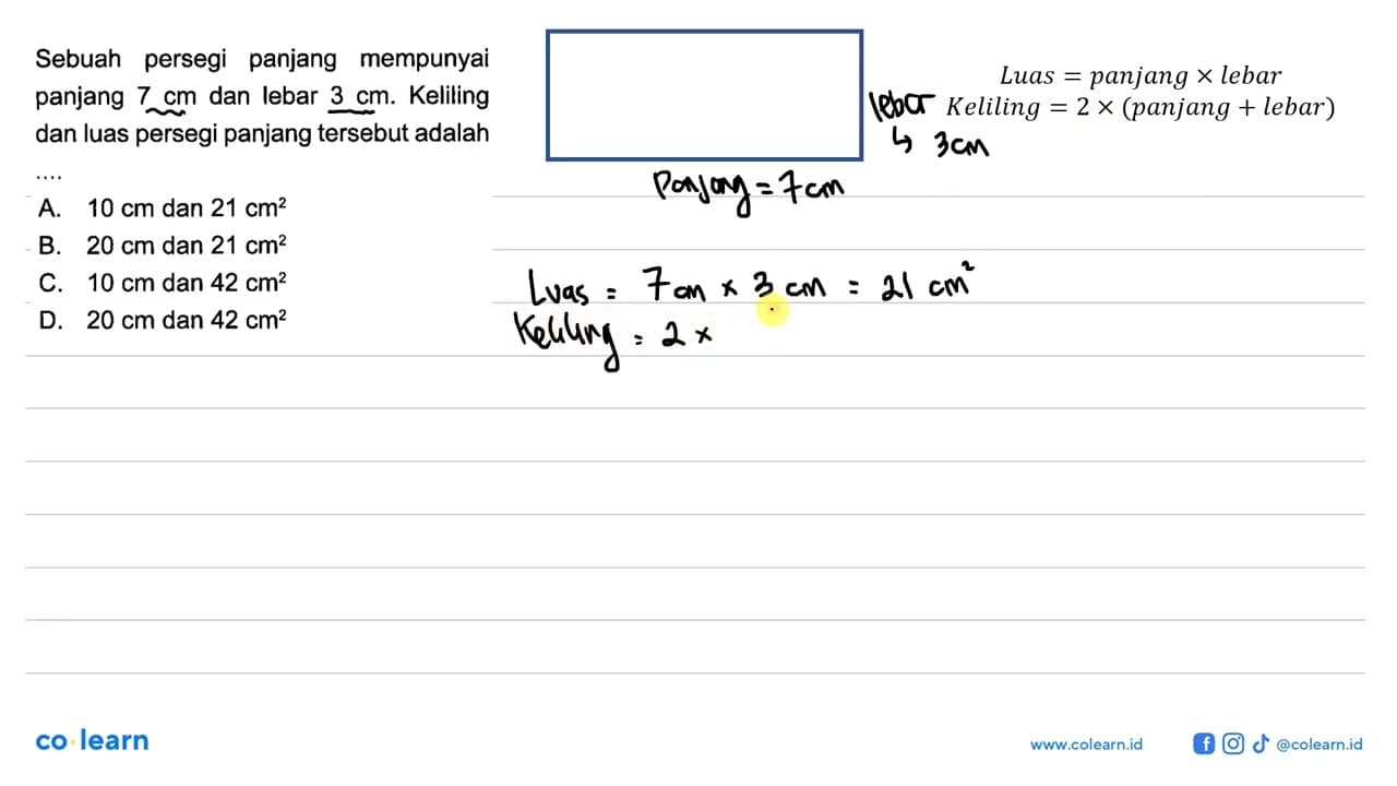 Sebuah persegi panjang mempunyai panjang 7 cm dan lebar 3